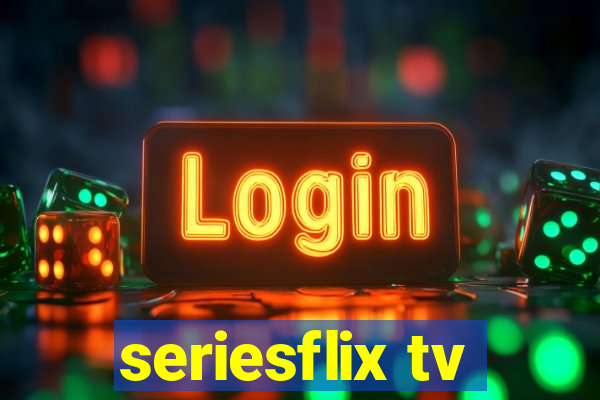 seriesflix tv